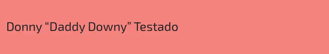 Donny “Daddy Downy” Testado